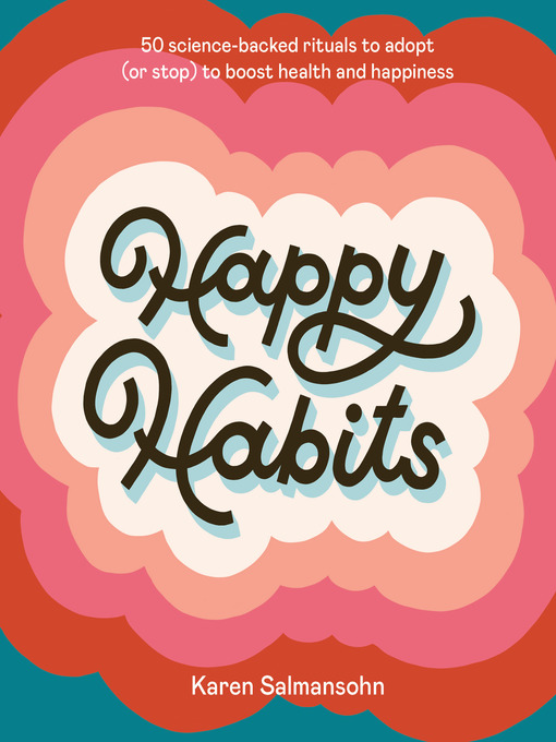 Title details for Happy Habits by Karen Salmansohn - Available
